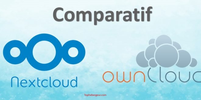 Comparatif Nexcloud vs OwnCloud